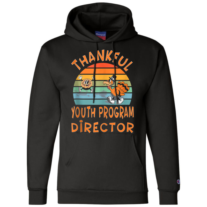 Youth Program Director Job Funny Thanksgiving Tank Top Champion Hoodie | Artistshot