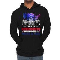 This Is The Government Our Founders Warned Us About Classic  Copy Lightweight Hoodie | Artistshot