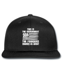 This Is The Government The Founders Warned Us About   The Government T Printed Hat | Artistshot