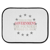 This Is The Government The Founders Warned Us About Rear Car Mat | Artistshot