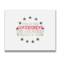 This Is The Government The Founders Warned Us About Metal Print Horizontal | Artistshot