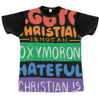 Limited Edition Lgbtq Christian Is Not An Oxymoron Lgbt Pride Gift Graphic T-shirt | Artistshot