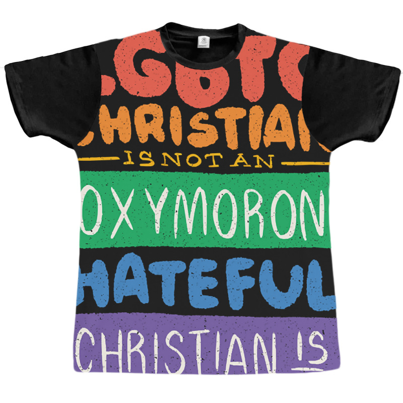 Limited Edition Lgbtq Christian Is Not An Oxymoron Lgbt Pride Gift Graphic T-shirt | Artistshot