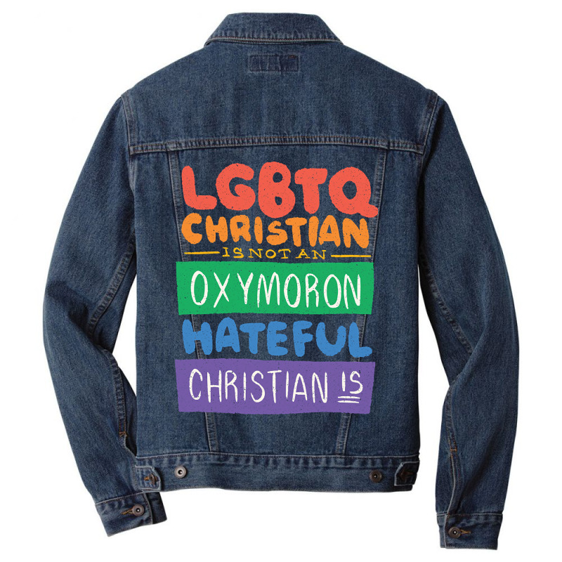 Limited Edition Lgbtq Christian Is Not An Oxymoron Lgbt Pride Gift Men Denim Jacket | Artistshot