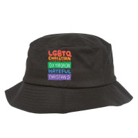 Limited Edition Lgbtq Christian Is Not An Oxymoron Lgbt Pride Gift Bucket Hat | Artistshot