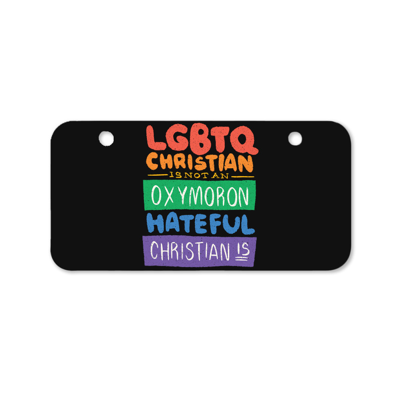 Limited Edition Lgbtq Christian Is Not An Oxymoron Lgbt Pride Gift Bicycle License Plate | Artistshot