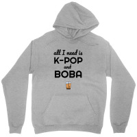 All I Need Is K Pop And Boba Bubble Tea Funny Unisex Hoodie | Artistshot