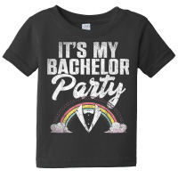 Mens Its My Bachelor Party Rainbow Groom Funny Bachelor Party T Shirt Baby Tee | Artistshot