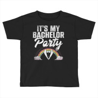 Mens Its My Bachelor Party Rainbow Groom Funny Bachelor Party T Shirt Toddler T-shirt | Artistshot