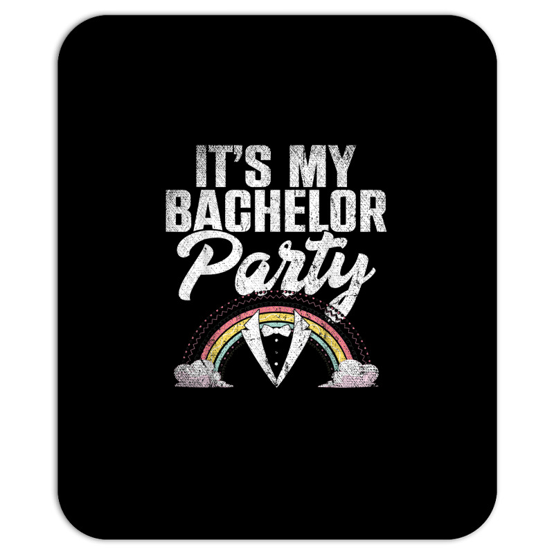 Mens Its My Bachelor Party Rainbow Groom Funny Bachelor Party T Shirt Mousepad | Artistshot