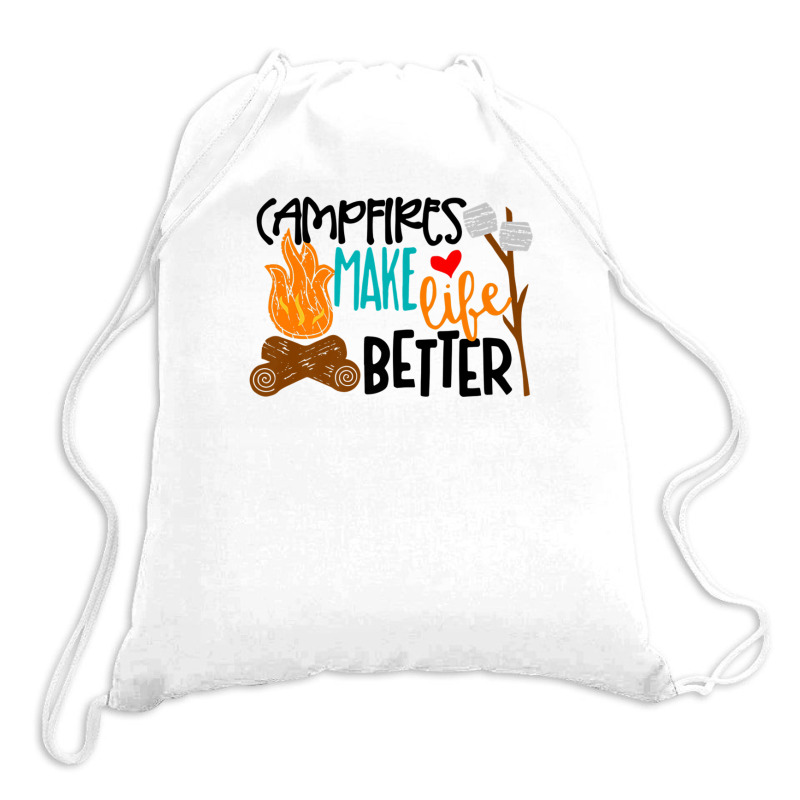 Campfires Make Life Better Camping Lover Smores Adventure Drawstring Bags | Artistshot