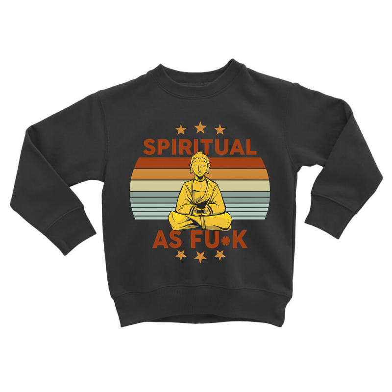 Hot Trend Yoga Spiritual And Mindful Find Inner Peace-g0o5m Toddler Sweatshirt by greggjvandervor | Artistshot