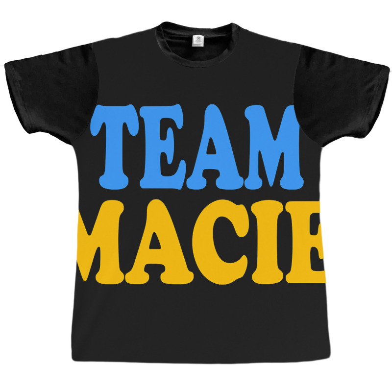 Limited Edition Team Macie Graphic T-shirt by bummercaught | Artistshot