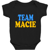 Limited Edition Team Macie Baby Bodysuit | Artistshot