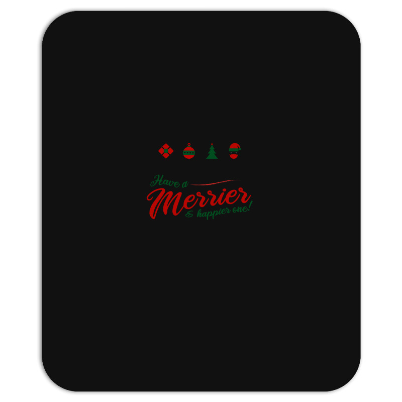 Have A Merrier & Happier One! - Funny Christmas Special T-shirt Christ Mousepad | Artistshot