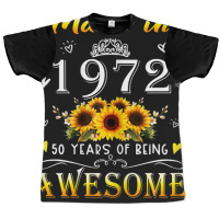 Womens Made In 1972 Sunflower 50th B-day 50 Years Of Being Awesome Graphic T-shirt | Artistshot