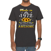 Womens Made In 1972 Sunflower 50th B-day 50 Years Of Being Awesome Vintage T-shirt | Artistshot