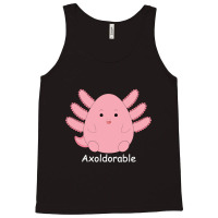 Limited Edition Axolotl Cutie Tank Top | Artistshot