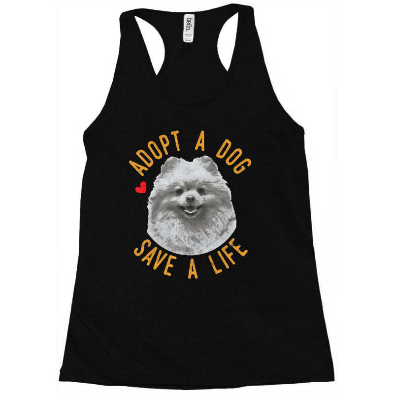 Limited Edition Adopt A Dog Save A Life Rescue Pomeranian Racerback Tank by michealyoungerlk01 | Artistshot