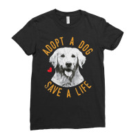 Limited Edition Adopt A Dog Save A Life Rescue Retrievers Ladies Fitted T-shirt | Artistshot