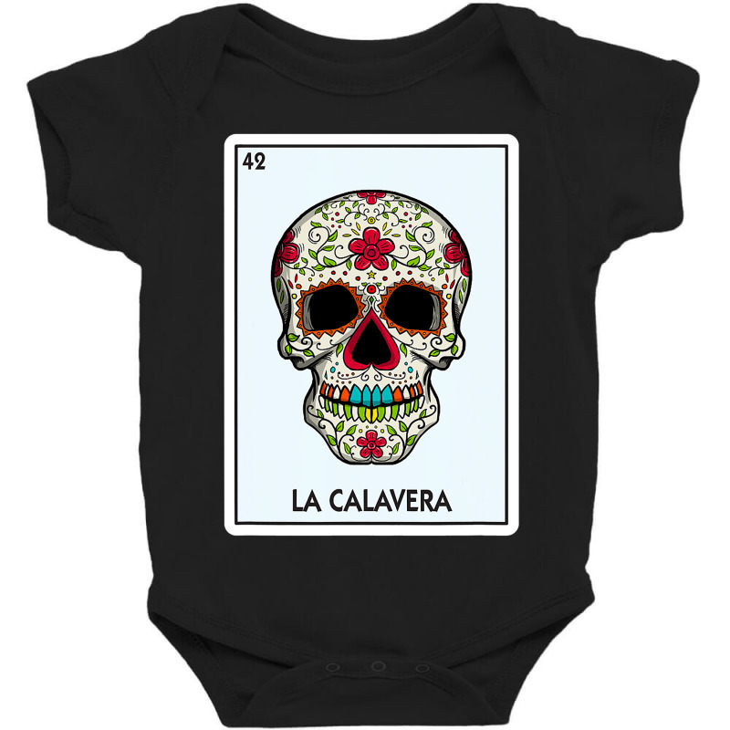 La Calavera Lottery Gift The Skull Card Mexican Lottery Baby Bodysuit by ScottArtist | Artistshot