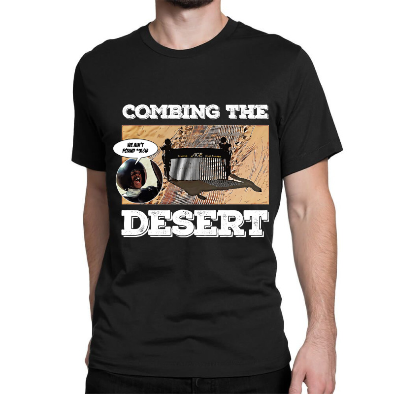 Limited Edition Combing The Desert Classic T-shirt by Milne Charlton | Artistshot