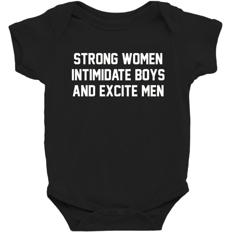 Strong Women Intimidate Boys And Excite Men 02 Baby Bodysuit by vendraqidas | Artistshot