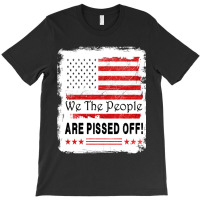 We The People  Are Pissed Off Parchment Flag Classic T-shirt | Artistshot