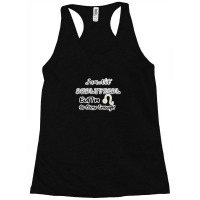 I Am Not Analytical But I'm Leo So Close Enough - Fun Zodiac Gift For  Racerback Tank | Artistshot