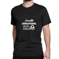 I Am Not Analytical But I'm Libra So Close Enough - Fun Zodiac Gift Fo Classic T-shirt | Artistshot