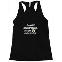 I Am Not Analytical But I'm Sagittarius So Close Enough - Fun Zodiac G Racerback Tank | Artistshot