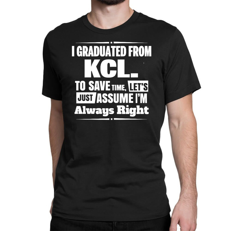 Limited Edition Kcl Graduates Classic T-shirt | Artistshot