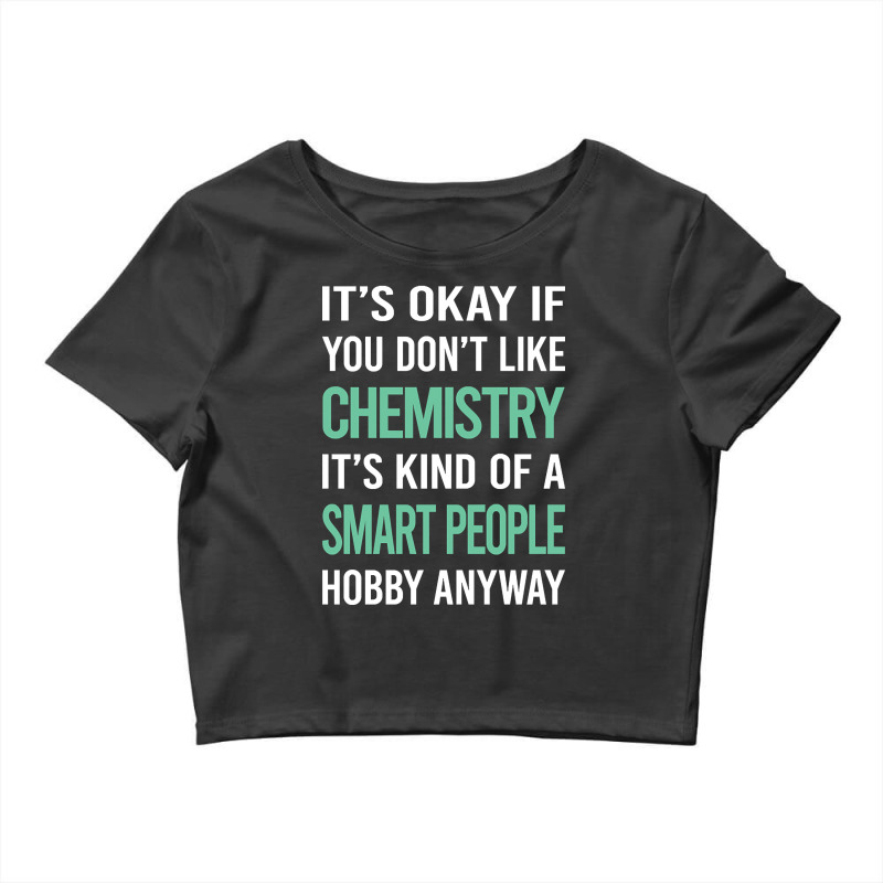 Limited Edition Smart People Hobby Chemistry Crop Top by laurynvanhoose | Artistshot