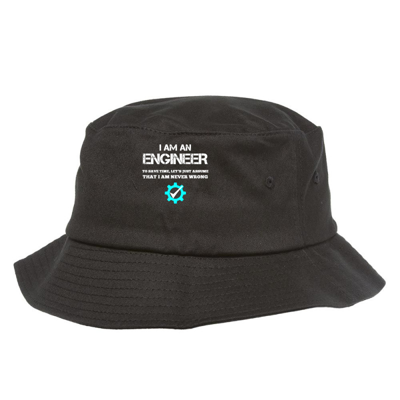 Trending I Am An Engineer Hoodie Bucket Hat | Artistshot