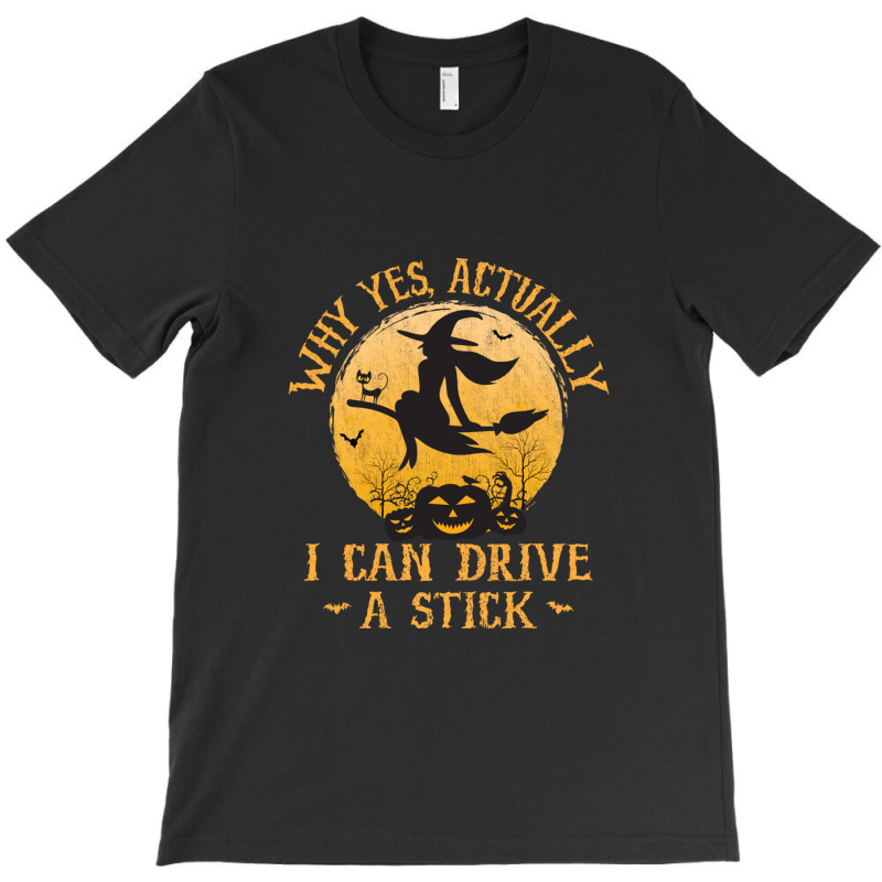 Why Yes Actually I Can Drive A Stick Pullover Hoodie T-shirt | Artistshot