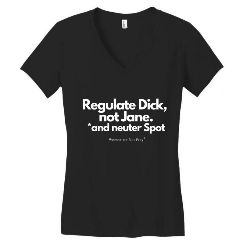 Regulate Dick, Not Jane, And Neuter Spot Long Sleeve Women's V-Neck T-Shirt by JesusManuelArredondo | Artistshot