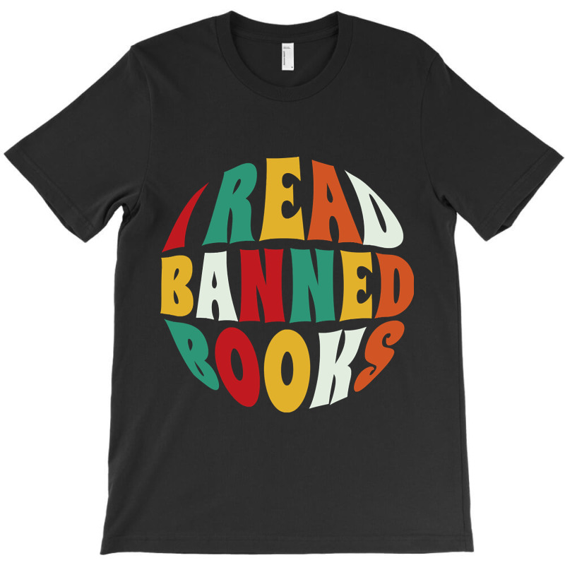 Limited Edition I Read Banned Books T-Shirt by macklinsampson | Artistshot