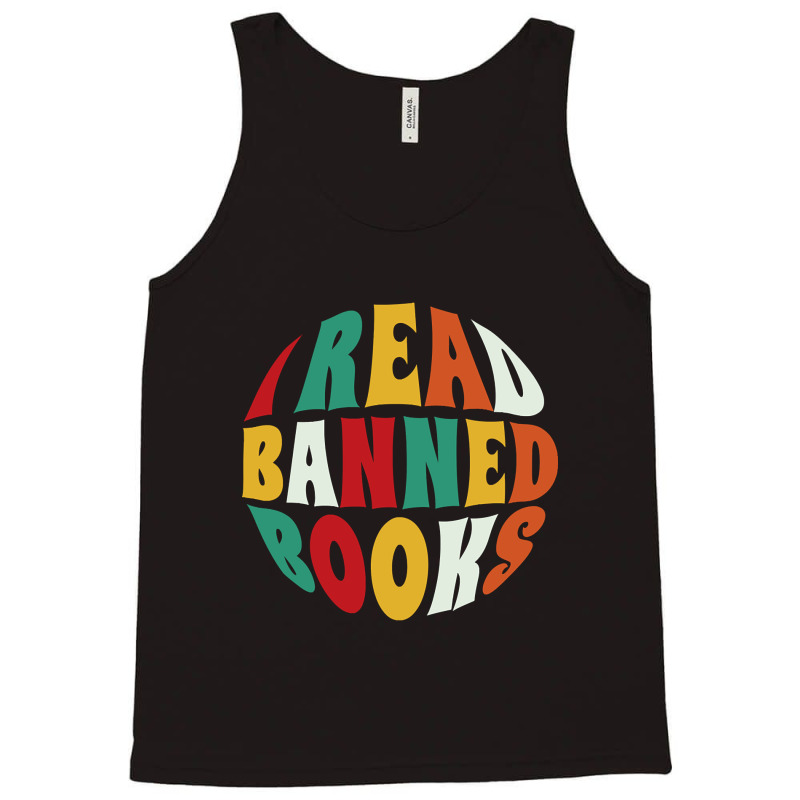 Limited Edition I Read Banned Books Tank Top by macklinsampson | Artistshot