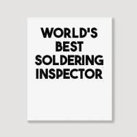 World's Best Soldering Inspector T Shirt Portrait Canvas Print | Artistshot