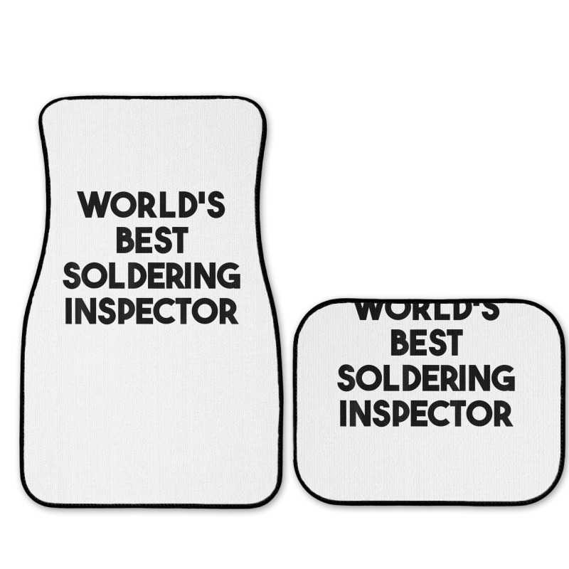 World's Best Soldering Inspector T Shirt Full Set Car Mats | Artistshot