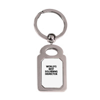 World's Best Soldering Inspector T Shirt Silver Rectangle Keychain | Artistshot