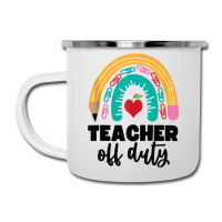 Teacher Off Duty Shirt Pencil Rainbow Apple Teacher Off Duty Tank Top Camper Cup | Artistshot