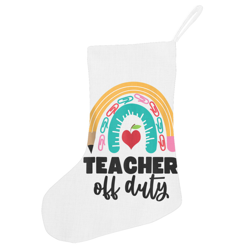 Teacher Off Duty Shirt Pencil Rainbow Apple Teacher Off Duty Tank Top Holiday Stocking | Artistshot