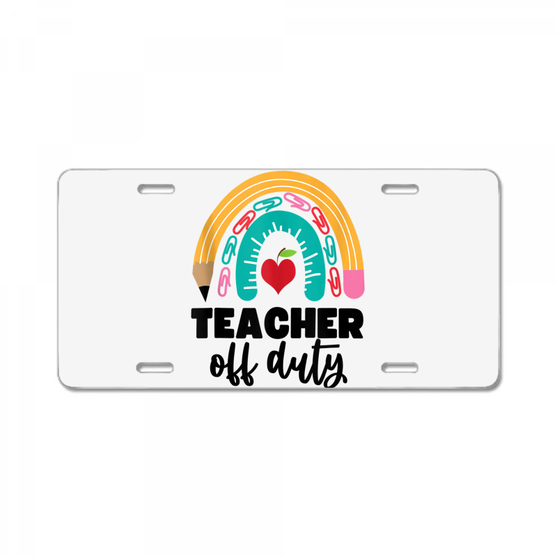 Teacher Off Duty Shirt Pencil Rainbow Apple Teacher Off Duty Tank Top License Plate | Artistshot