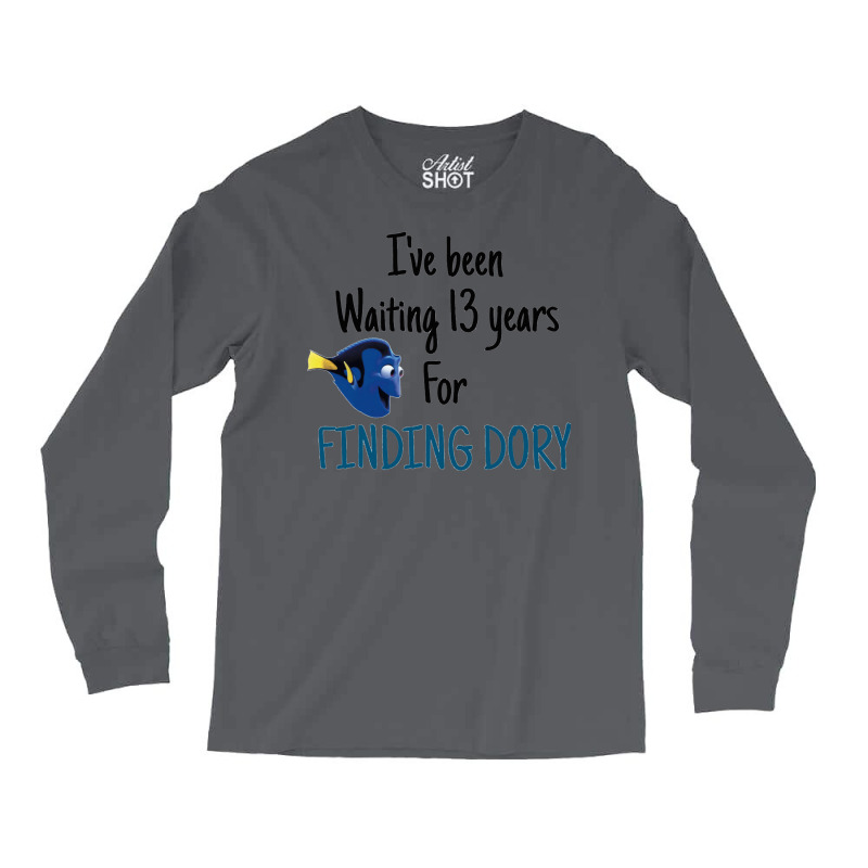 Waiting For Finding Dory Long Sleeve Shirts | Artistshot