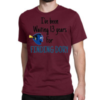 Waiting For Finding Dory Classic T-shirt | Artistshot