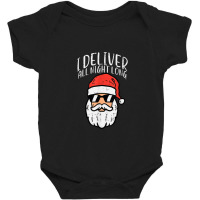 Santa I Deliver All Night Funny Christmas Xmas Adult Naughty Baby Bodysuit | Artistshot