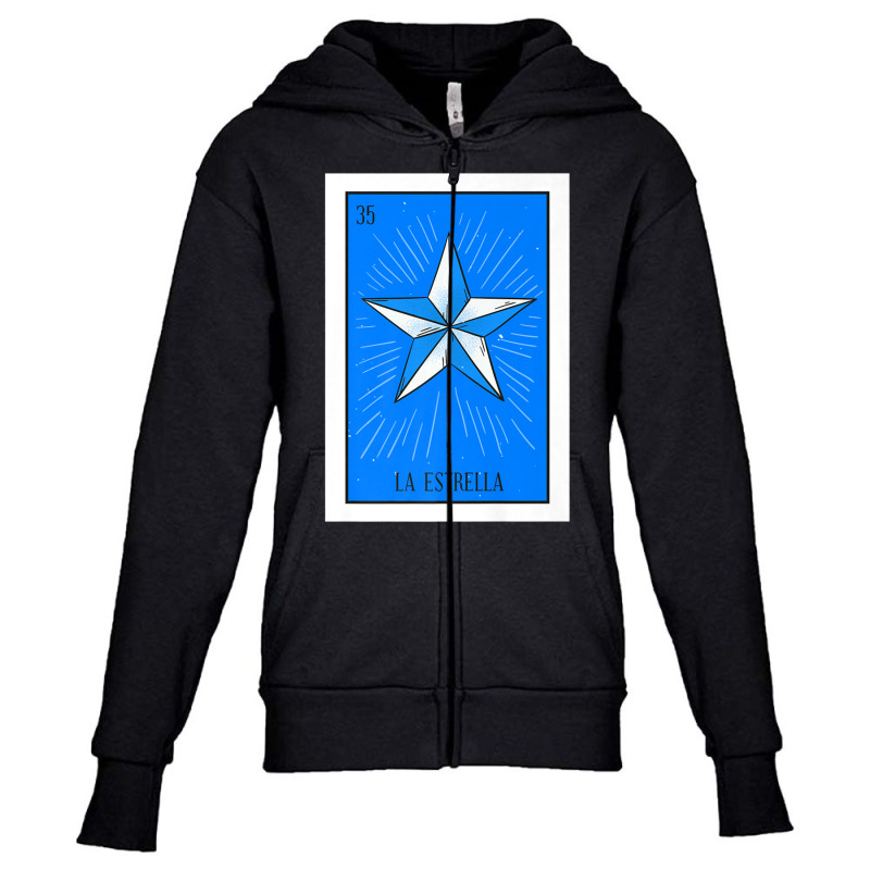 Limited Edition La Estrella Lottery Card Gift The Star Card Mexican Lo Youth Zipper Hoodie by behindcedar22 | Artistshot