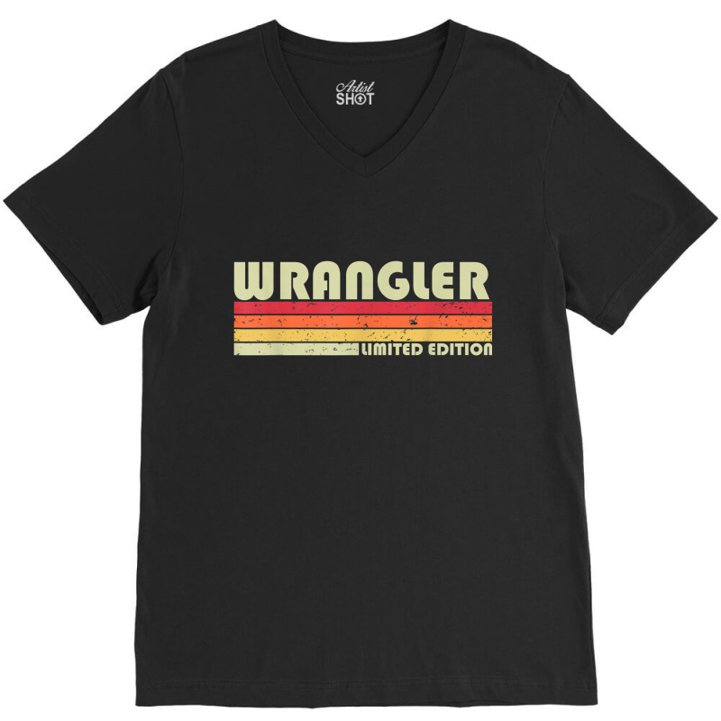 Wrangler Funny Job Title Profession Birthday Worker Idea V-neck Tee | Artistshot