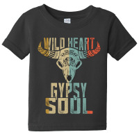 Limited Edition Wild Heart Gypsy Soul Vintage Boho Cow Bull Skull Baby Tee | Artistshot